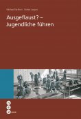 eBook: Ausgeflaust - Jugendliche führen