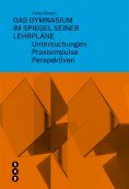 eBook: Das Gymnasium im Spiegel seiner Lehrpläne