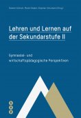 eBook: Lehren und Lernen auf der Sekundarstufe II (E-Book)