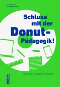 eBook: Schluss mit der Donut-Pädagogik! (E-Book)
