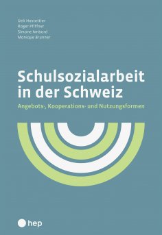 eBook: Schulsozialarbeit in der Schweiz (E-Book)