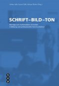 ebook: Schrift - Bild - Ton (E-Book)