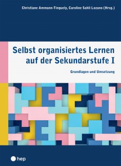 eBook: Selbst organisiertes Lernen auf der Sekundarstufe I (E-Book)