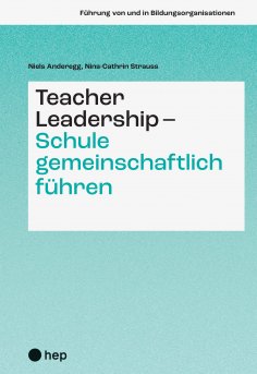 ebook: Teacher Leadership - Schule gemeinschaftlich führen (E-Book)