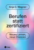 eBook: Berufen statt zertifiziert (E-Book)