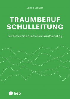ebook: Traumberuf Schulleitung? (E-Book)