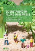 ebook: Eigenständig im Alltag unterwegs (E-Book)