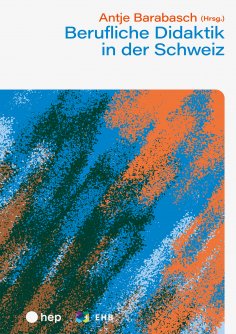 eBook: Berufliche Didaktik in der Schweiz (E-Book)