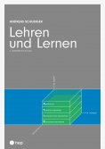 eBook: Lehren und Lernen (E-Book)