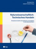 eBook: Naturwissenschaftlich-Technisches Handeln (E-Book)