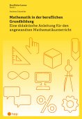 eBook: Mathematik in der beruflichen Grundbildung (E-Book)