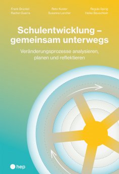 eBook: Schulentwicklung – gemeinsam unterwegs (E-Book)