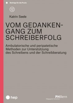 eBook: Vom Gedankengang zum Schreiberfolg (E-Book)