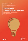 ebook: Zwischen Theorie und Praxis (E-Book)