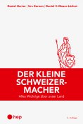 ebook: Der kleine Schweizermacher (E-Book)