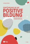 eBook: Einführung in die positive Bildung (E-Book, Neuauflage 2025)