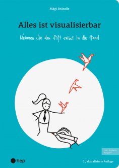 ebook: Alles ist visualisierbar (E-Book, Neuauflage 2025)