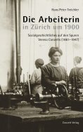 eBook: Die Arbeiterin in Zürich um 1900