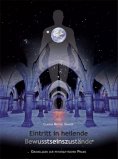 eBook: Eintritt in heilende Bewusstseinszustände