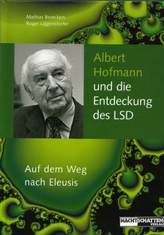 ebook: Albert Hofmann und die Entdeckung des LSD