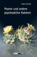 ebook: Peyote und andere psychoaktive Kakteen