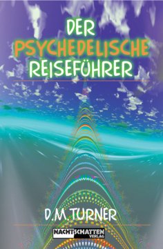 eBook: Der psychedelische Reiseführer