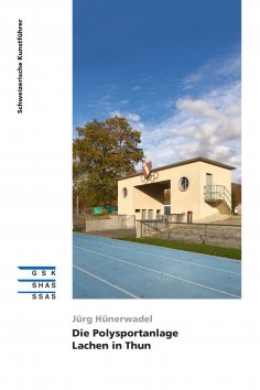 ebook: Die Polysportanlage Lachen in Thun