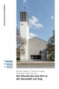 eBook: Die Pfarrkirche Gut Hirt in der Neustadt von Zug