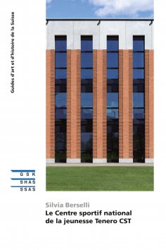 ebook: Le centre sportif national de la jeunesse Tenero CST