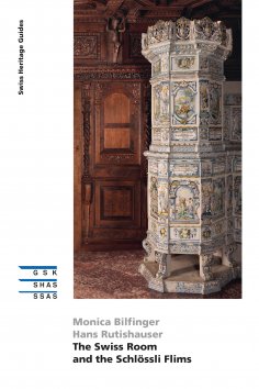 eBook: The Swiss Room and the Schlössli Flims