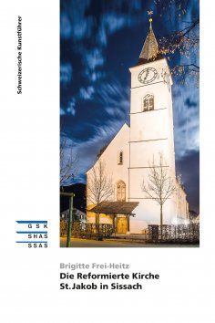 eBook: Die Reformierte Kirche St. Jakob in Sissach