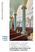 ebook: La Basilique Notre-Dame de l’Assomption, Lausanne