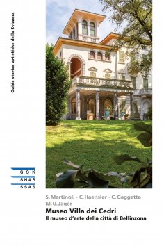 eBook: Museo Villa dei Cedri - Il museo d’arte della città di Bellinzona