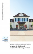 eBook: La gare de Delémont au cœur du réseau jurassien