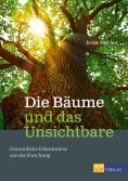 eBook: Die Bäume und das Unsichtbare - eBook