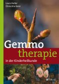 eBook: Gemmotherapie in der Kinderheilkunde - eBook