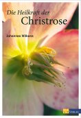 eBook: Die Heilkraft der Christrose