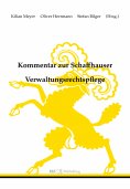 eBook: Kommentar zur Schaffhauser Verwaltungsrechtspflege