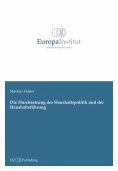 ebook: Die Durchsetzung der Haushaltspolitik und der Haushaltsführung