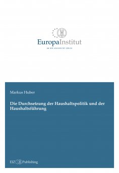 ebook: Die Durchsetzung der Haushaltspolitik und der Haushaltsführung