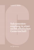 ebook: Der Empfang der Sakramente der Busse, der Eucharistie oder der Krankensalbung durch katholische Gläu