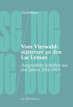 ebook: Vom Vierwaldstättersee an den Lac Léman