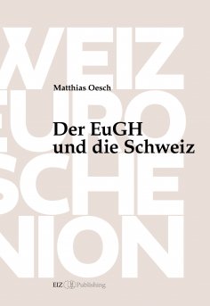 ebook: Der EuGH und die Schweiz