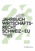 eBook: Jahrbuch Wirtschaftsrecht Schweiz – EU 2024