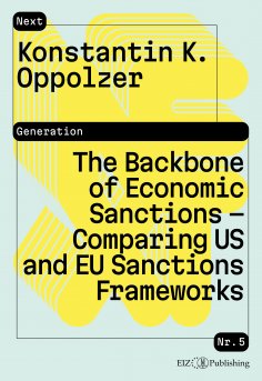 eBook: The Backbone of Economic Sanctions - Comparing US and EU Sanctions Frameworks