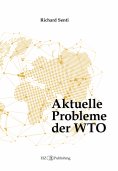 eBook: Aktuelle Probleme der WTO