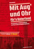 eBook: 'Mit Aug' und Ohr für's Vaterland'
