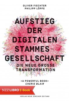 eBook: Aufstieg der digitalen Stammesgesellschaft