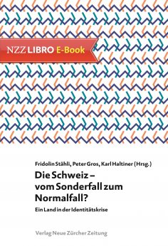 eBook: Die Schweiz – vom Sonderfall zum Normalfall?