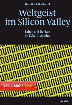 eBook: Weltgeist im Silicon Valley